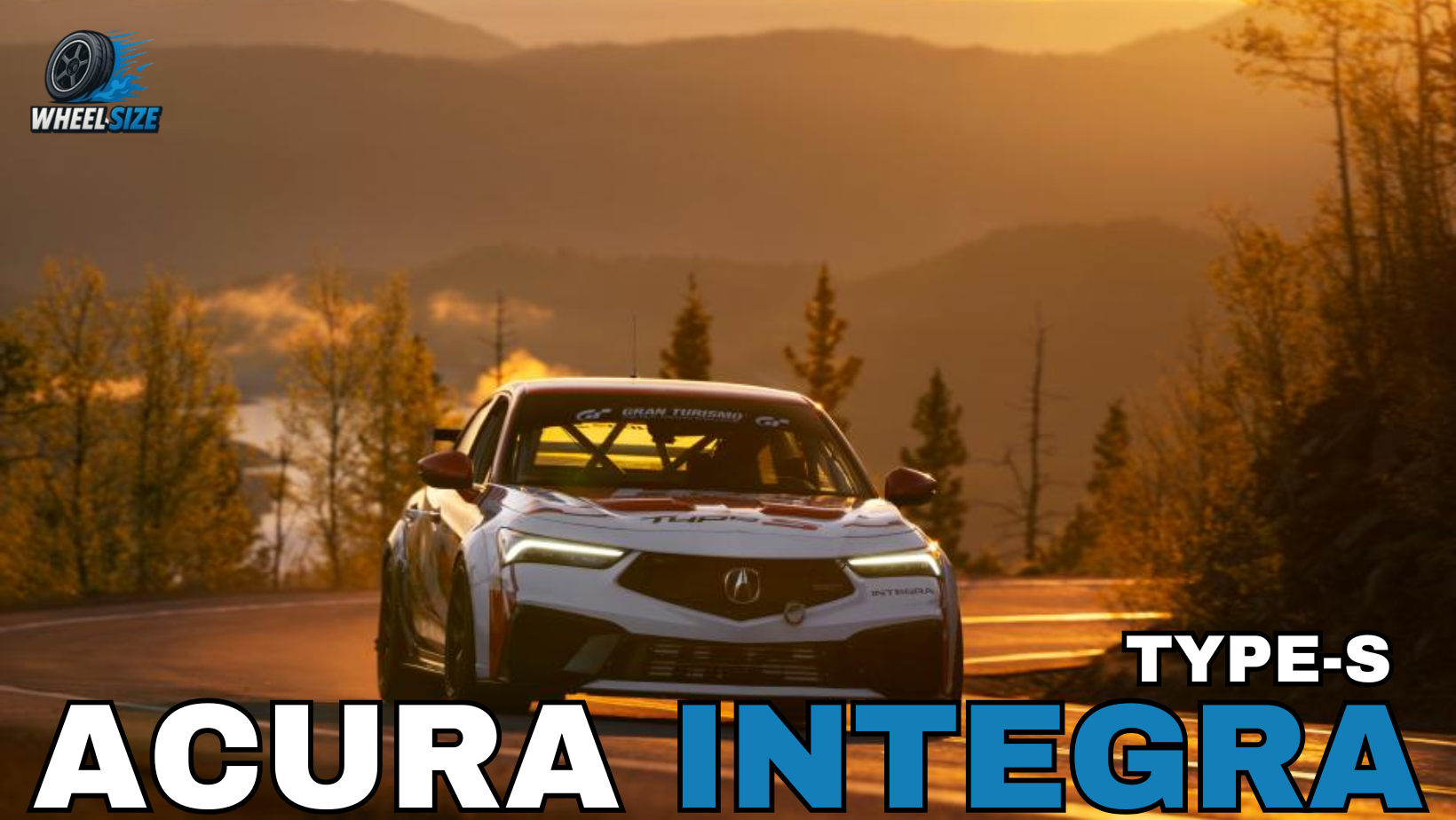 Acura Integra Type-S Tire Size, Wheel Size, Offset, Center Bore and Bolt Pattern
