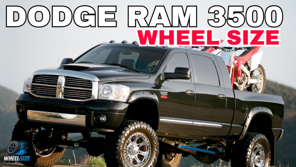 Dodge RAM 3500 wheel fitment