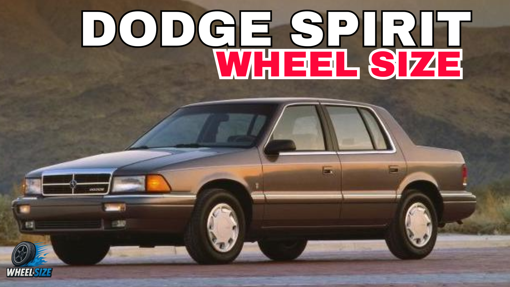 Dodge Spirit wheel fitment